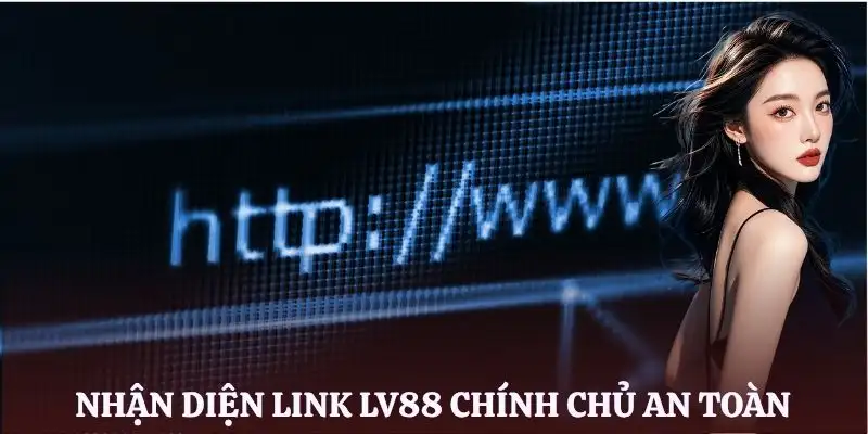 link-moi-lv88-nhan-dien